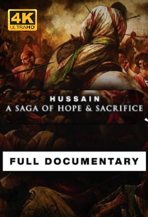 The Story of Hussain - Battle of Karbala - Documentary